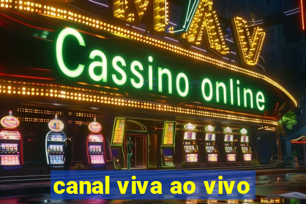 canal viva ao vivo